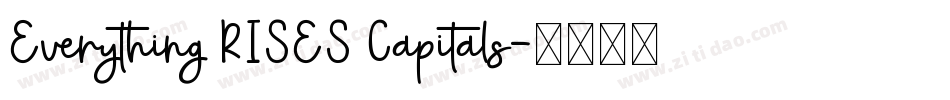 Everything RISES Capitals字体转换